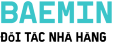 Đối Tác Nhà Hàng BAEMIN